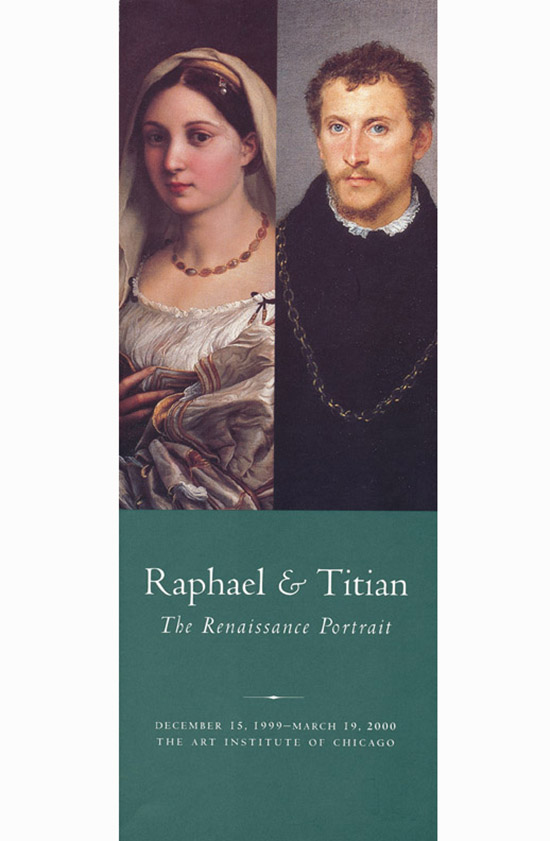 Art Institute of Chicago - Raphael and Titian: The Renaissance Portrait [Gallery Brochure)