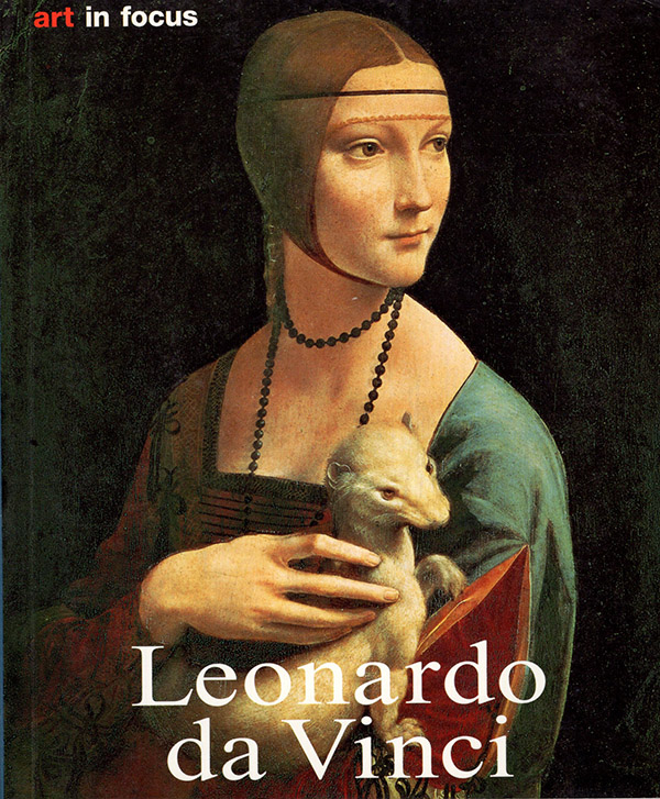 Bucholz, Elke Linda - Leonardo Da Vinci: Life and Work (Art in Focus)