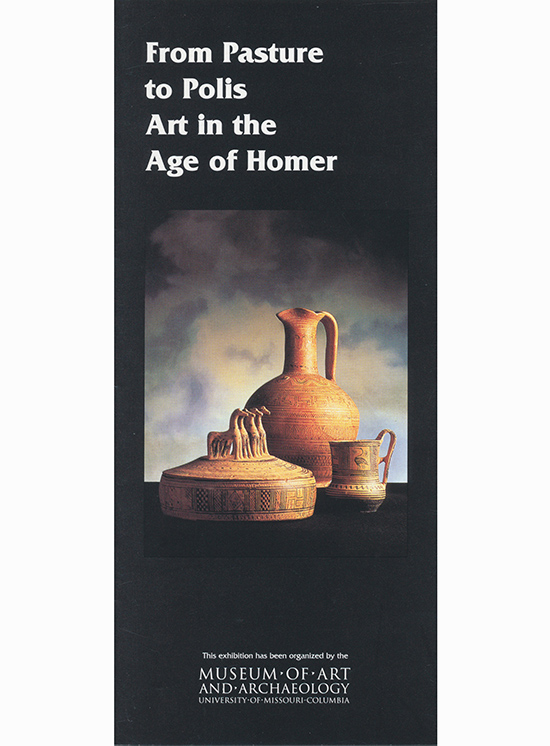 Museum of Art and Archaeology, University of Missouri-Columbia - From Pasture to Polis Art in the Age of Homer
