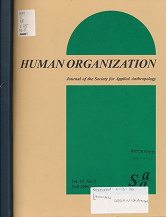 Colburn, Lisa L. (Guest Editor) - Human Organization: Journal of the Society for Applied Anthropology (Vol. 65, ,No. 3, Fall 2006)