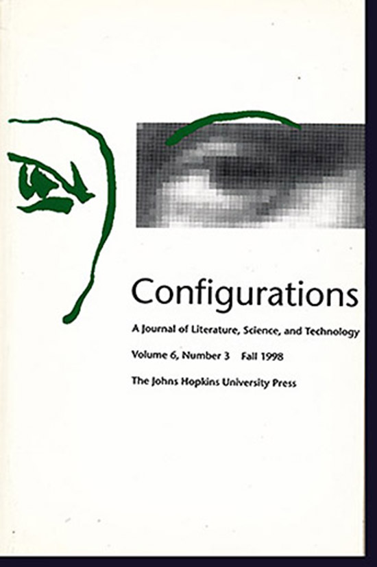 Society for Literature and Science - Configurations (Volume 6, Number 3, Fall 1998)