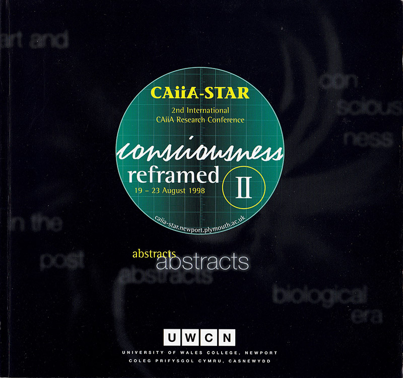 Ascott, Roy (editor) - Consciousness Reframed II: Abstracts for 2nd International Caiia Research Conference (19