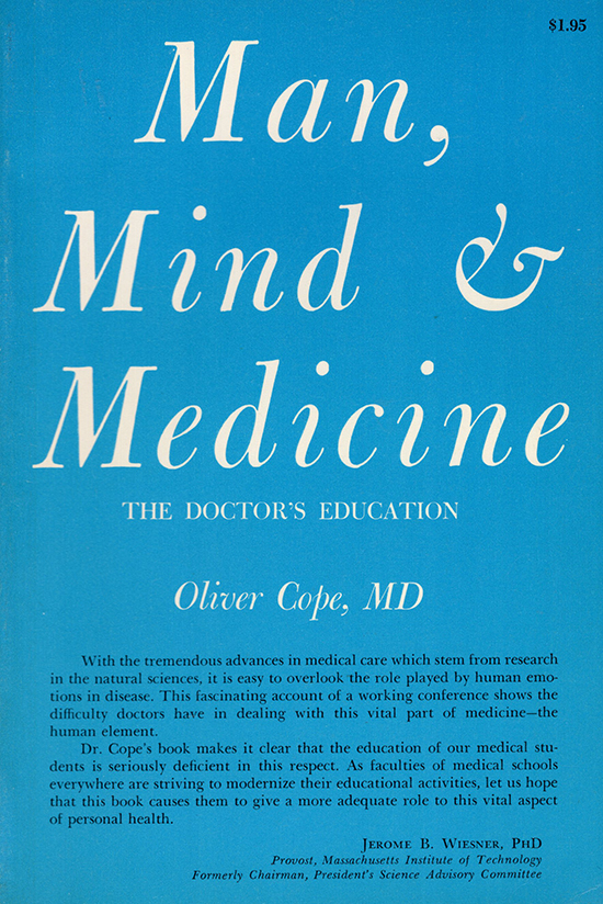 Cope, Oliver - Man, Mind, and Medicine: The Doctor's Education