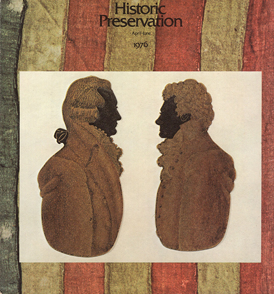 Bullock, Helen D. (editor) - Historic Preservation (Volume 28, No 2, April June 1976)