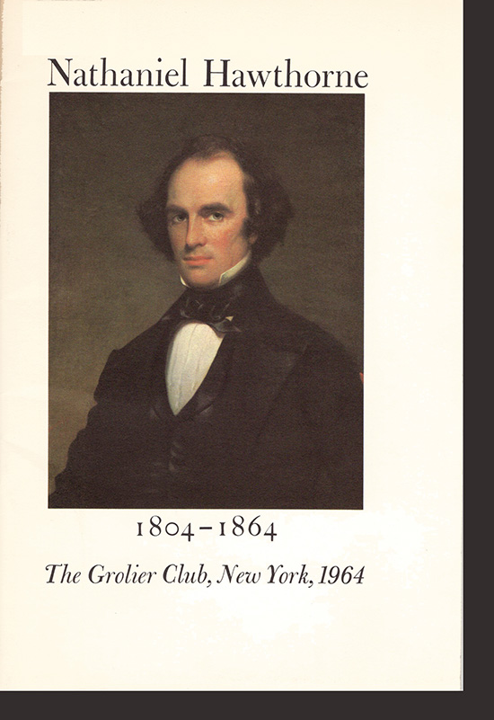 The Grolier Club - Nathaniel Hawthorne 1804-1864