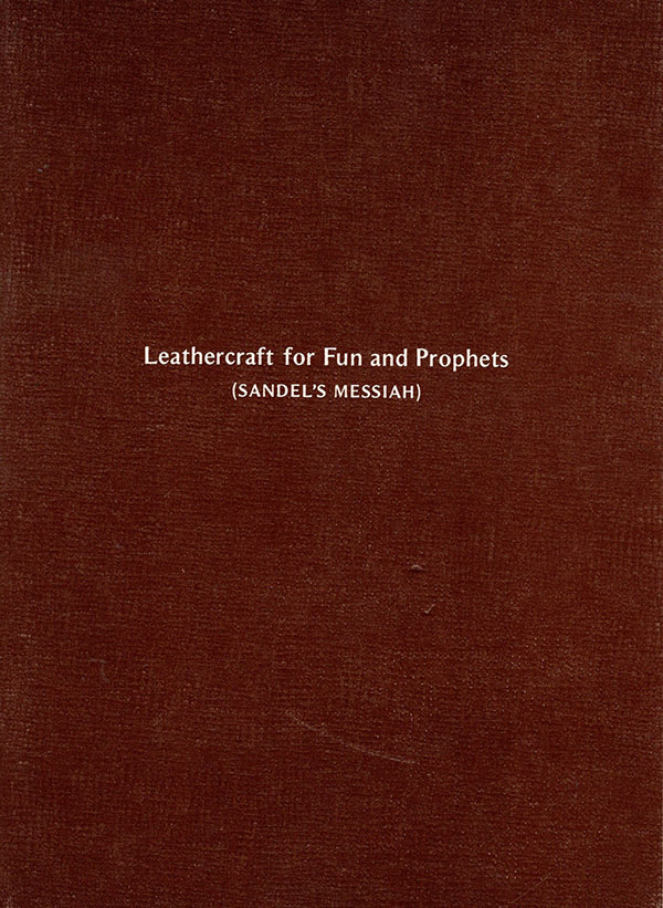 Ten Speed Press - Leathercraft for Fun and Prophets (Sandel's Messiah)