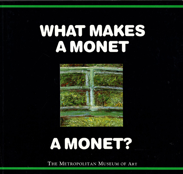 Muhlberger, Richard - What Makes a Monet a Monet?