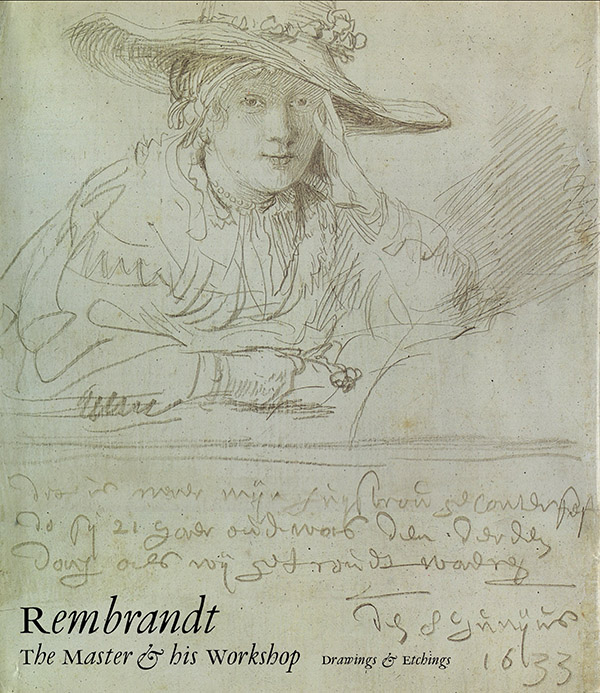 Bevers, Holm; Schatborn, Peter; Welzel, Barbara - Rembrandt: The Master and His Workshop: Drawings and Etchings