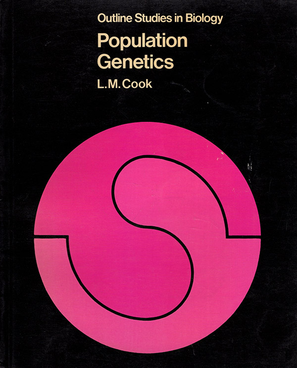 Cook, Laurence Martin - Population Genetics (Outline Studies in Biology)