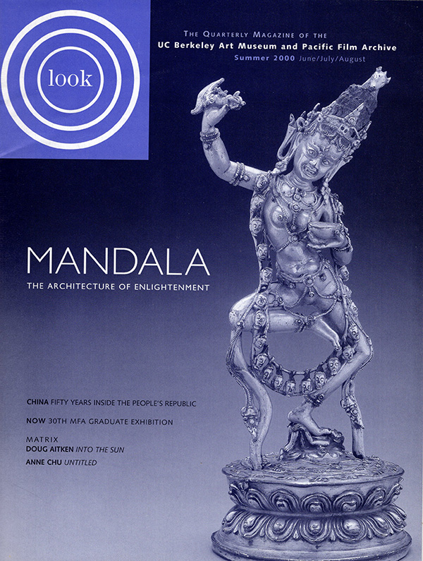 UC Berkeley Art Museum and Pacific Film Archive - Look: The Quarterly Magazine of the Uc Berkeley Art Museum and Pacific Film Archive (Summer 2000)