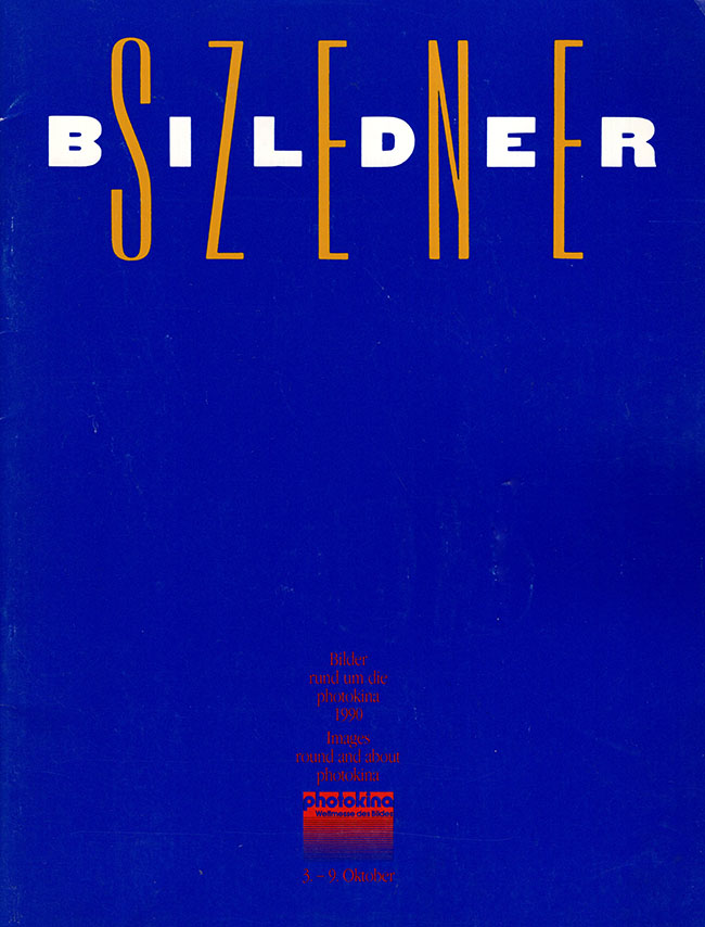 Burger, Norbert - Photokina: Weltmesse Des Bildes, Koln 1990, World's Fair of Imaging Systems, Cologne 1990