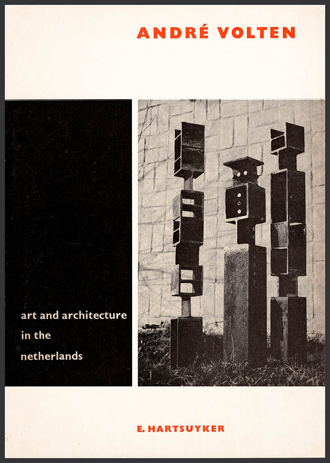 Hartsuyker, E. - Andre Volten (Art and Architecture in the Netherlands)