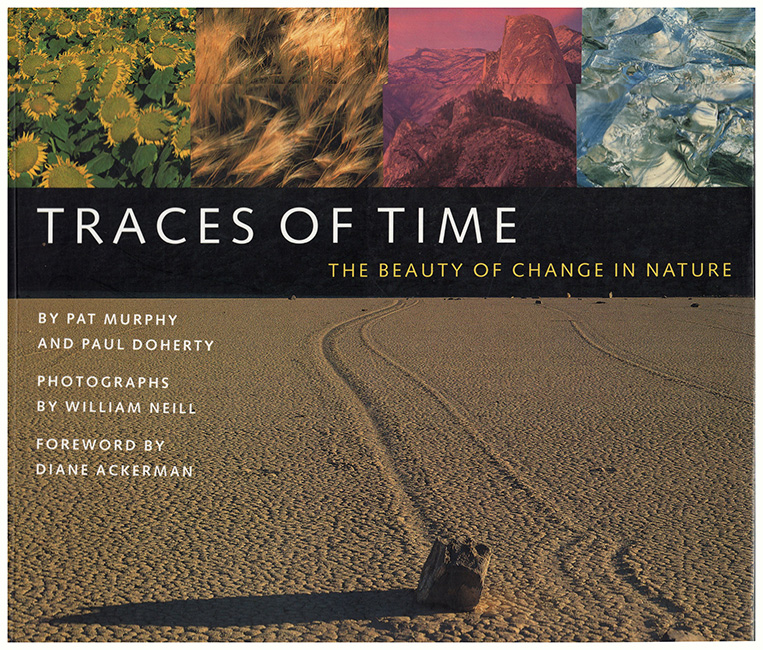 Murphy, Pat and Paul Doherty - Traces of Time: The Beauty of Change in Nature: An Exploratorium Book