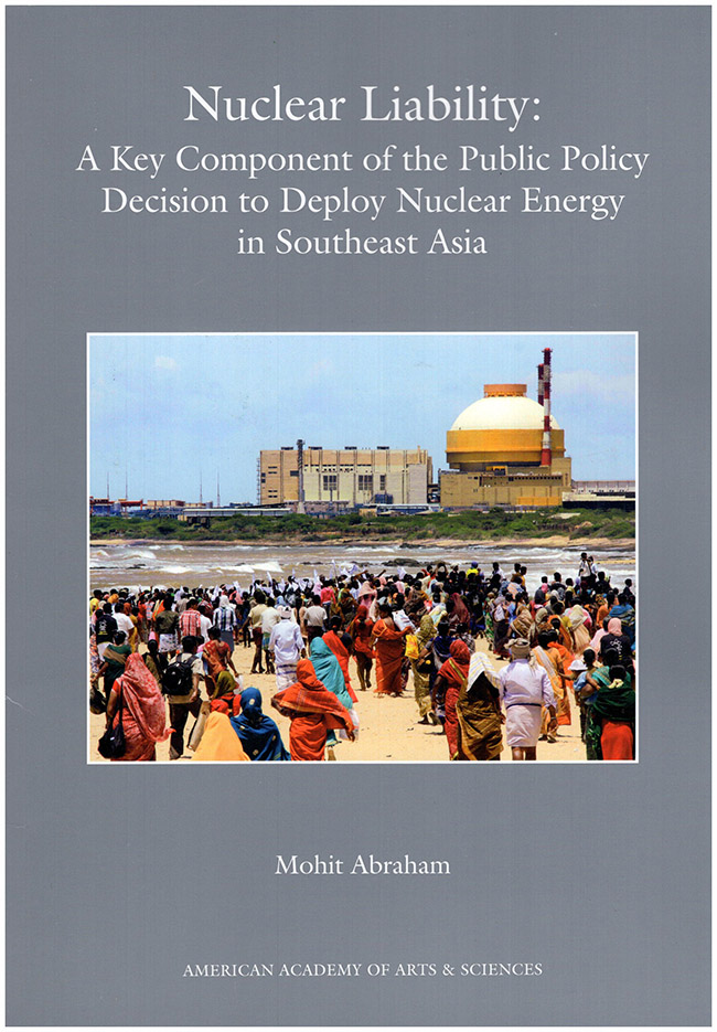 Abraham, Mohit - Nuclear Liability: A Key Component of the Public Policy. Decision to Deploy Nuclear Energy in Southeast Asia