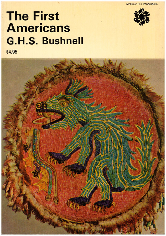 Bushnell, Geoffrey Hext Sutherland - The First Americans: The Pre-Columbian Civilizations