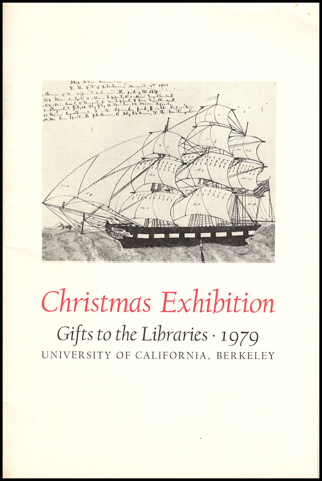 University of California, Berkeley Library - Christmas Exhibition: Gifts to the Libraries, 1979