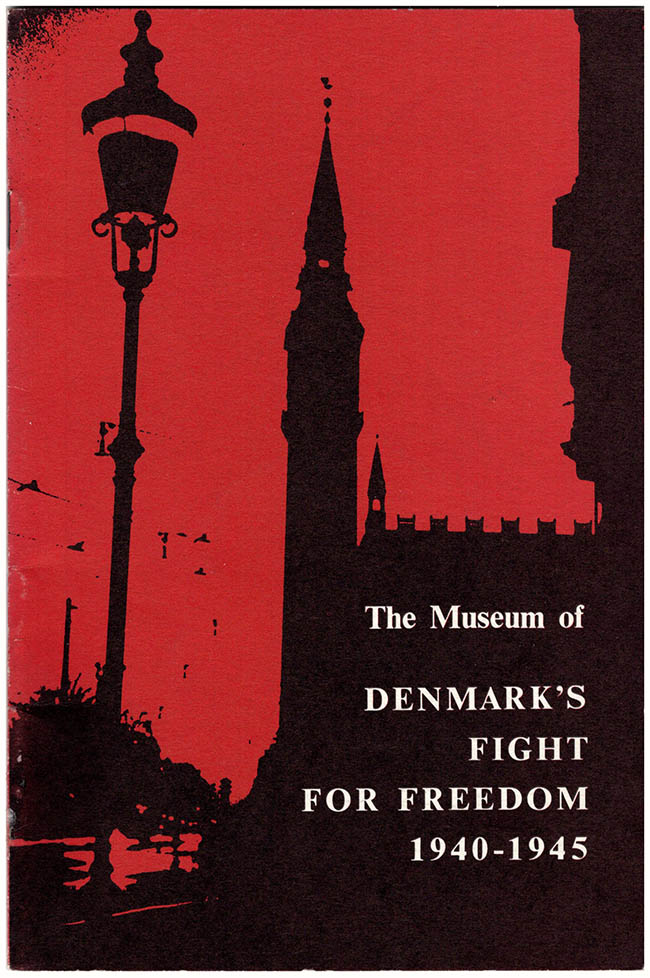 Barford, Jorgen H. - The Museum of Denmark's Fight for Freedom 1940-1945: A Short Guide