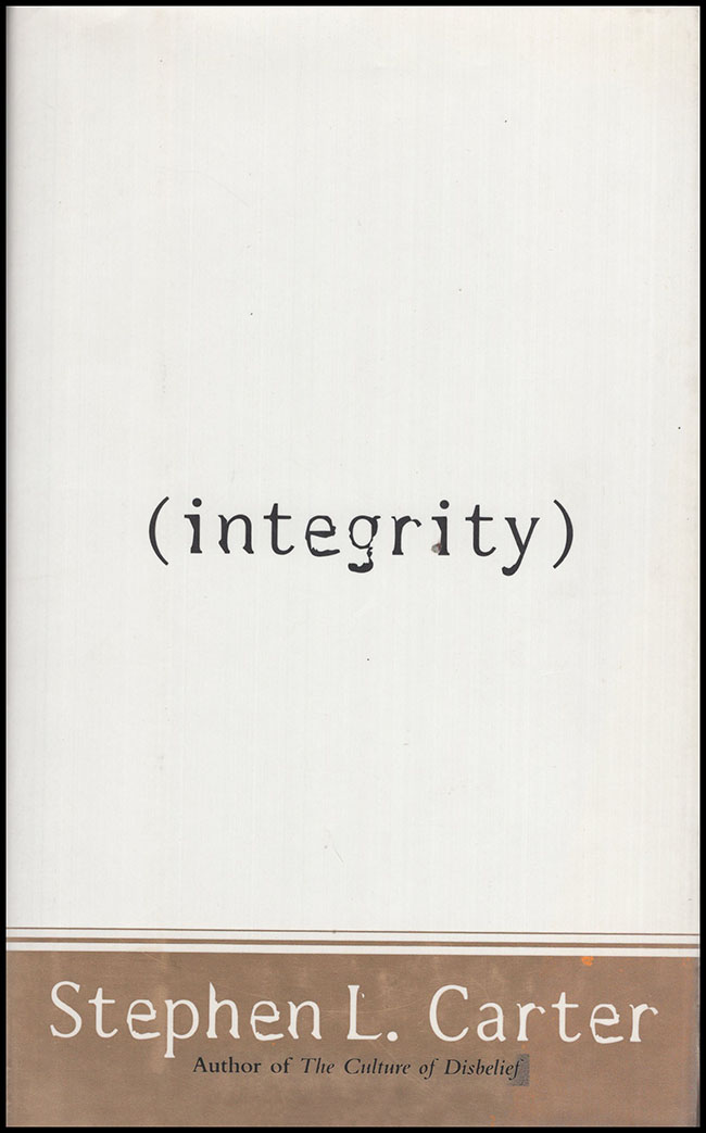 Carter, Stephen L. - (Integrity)