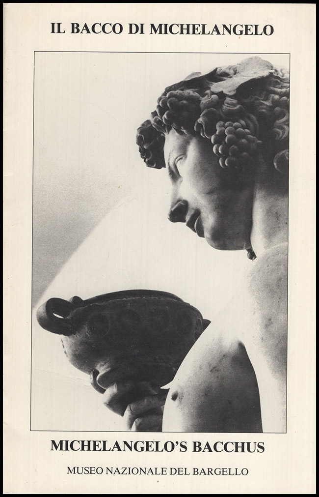 Barocchi, Paola - IL Bacco Di Michelangelo-Michelangelo's Bacchus