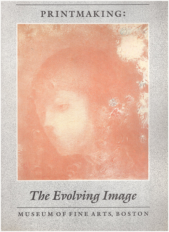 Ackley, Clifford S. - Printmaking: The Evolving Image