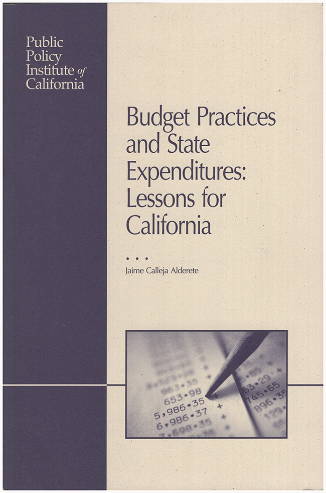 Alderete, Jaime Calleja - Budget Practices and State Expenditures: Lessons for California