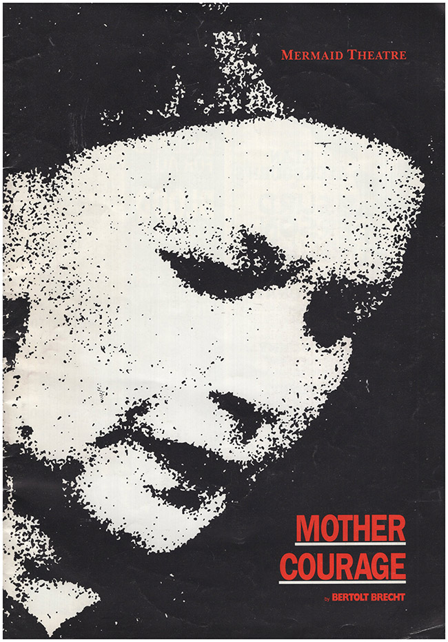 Brecht, Bertolt - Mother Courage, Directed by Philip Prowse