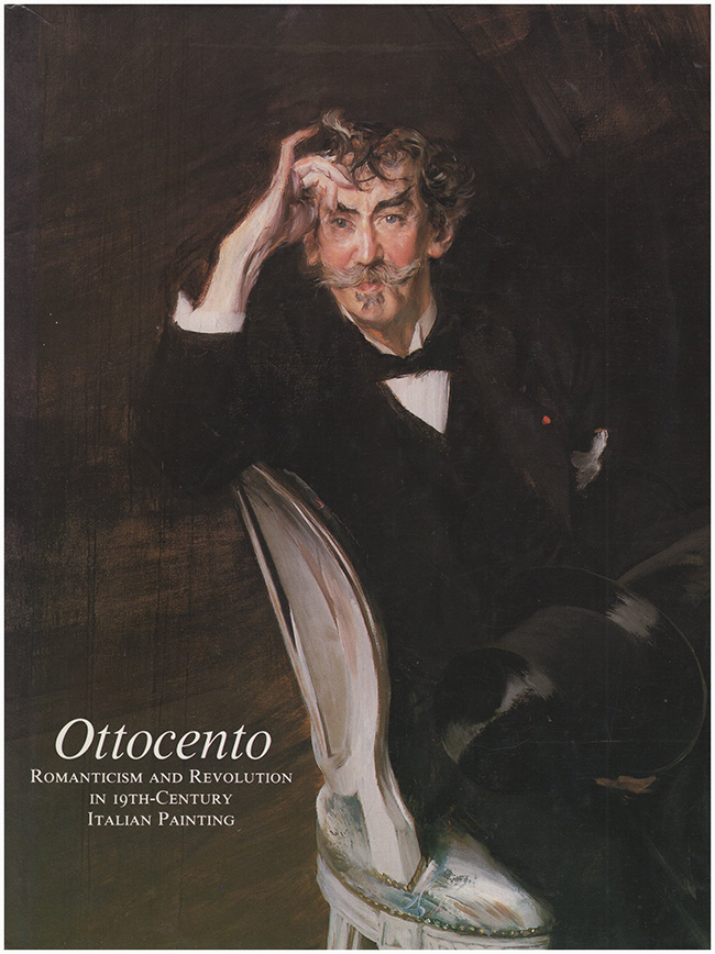 Olsen, Roberto J. M. - Ottocento: Romanticism and Revolution in 19th Century Italian Painting