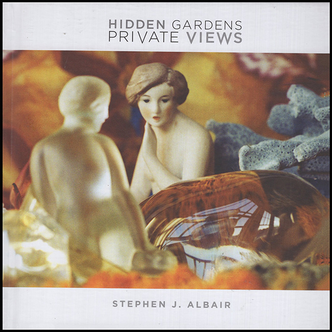 Albair, Stephen J. - Hidden Gardens, Private Views