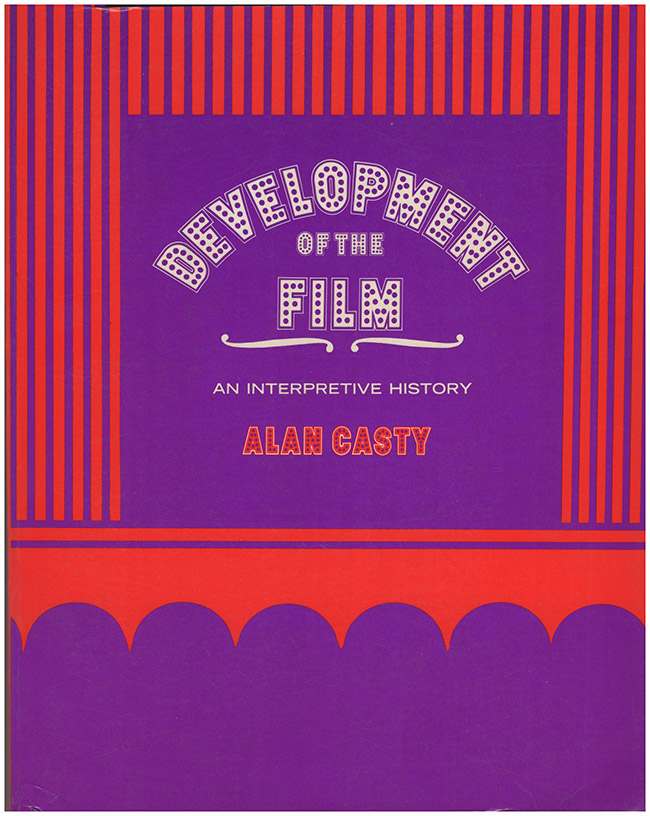 Casty, Alan - Development of the Film: An Interpretive History