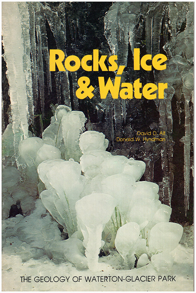 Alt, David D.; Hyndman, Donald W. - Rocks, Ice, and Water: The Geology of Waterton-Glacier Park