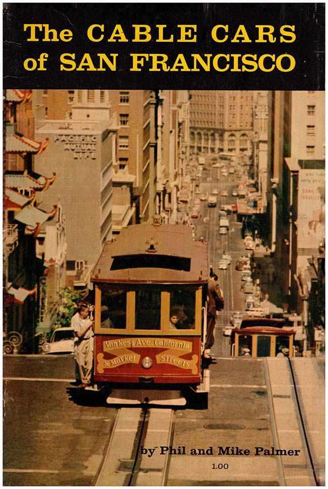 Palmer, Mike - The Cable Cars of San Francisco