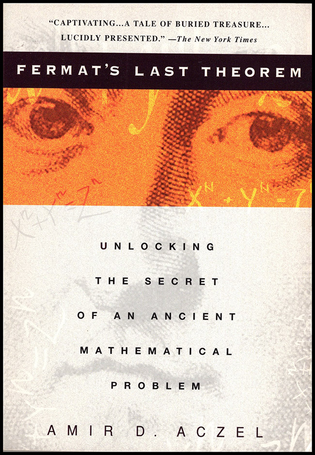 Aczel, Amir D. - Fermat's Last Theorem: Unlocking the Secret of an Ancient Mathematical Problem