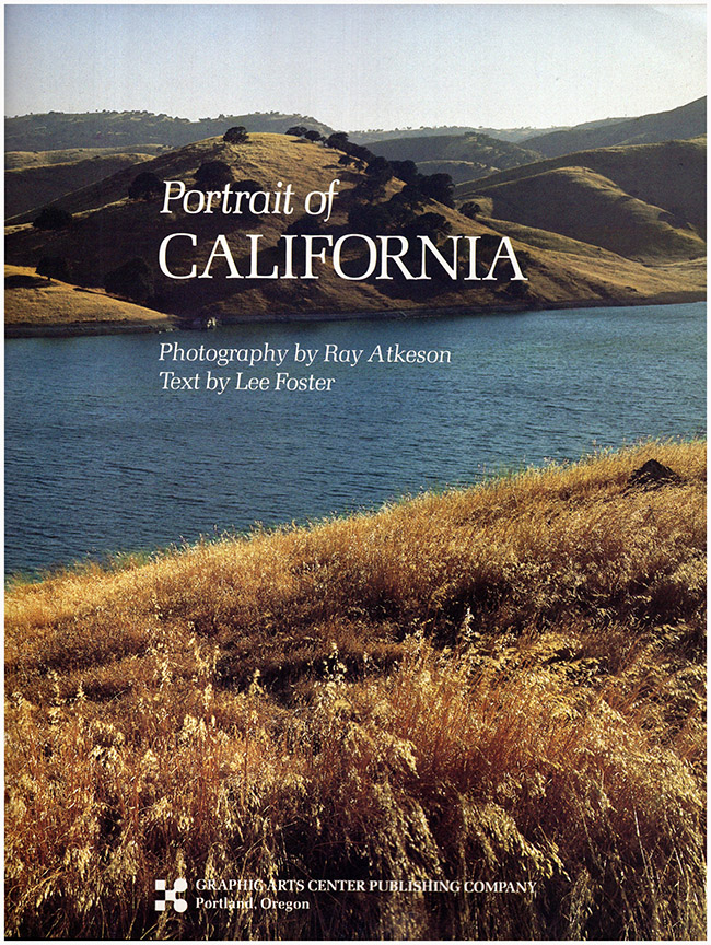 Foster, Lee; Atkeson, Ray - Portrait of California (Portrait of America Series)