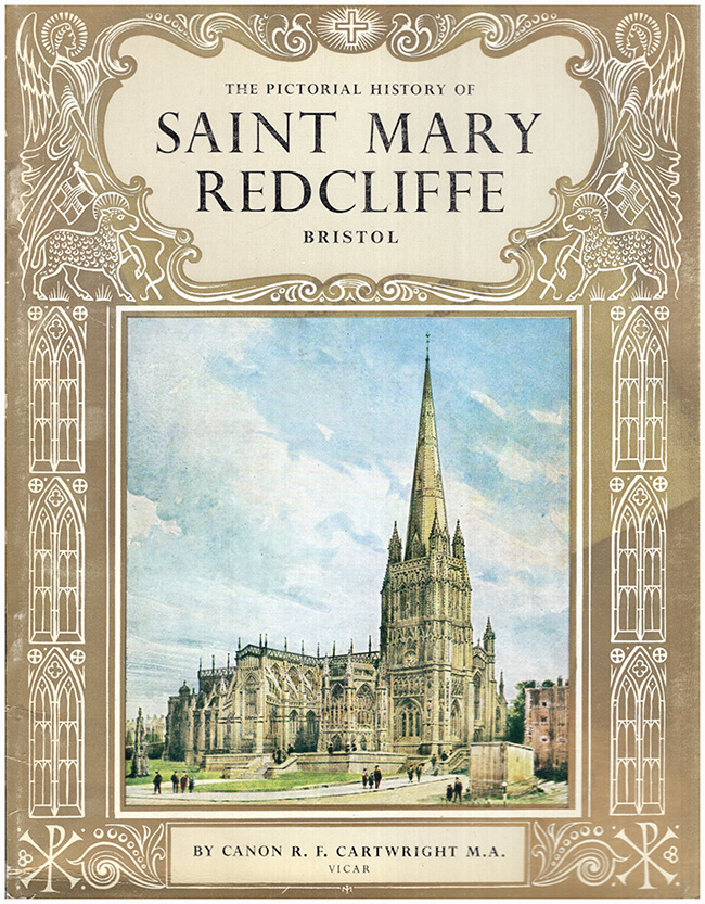 Cartwright, R. F. - The Pictorial History of Saint Mary Redcliffe, Bristol (Pitkin Pride of Britain)