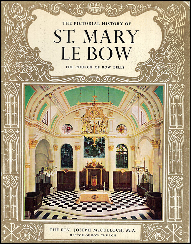 McCulloch, Joseph - The Pictorial History of St. Mary le Bow: The Church of Bow Bells