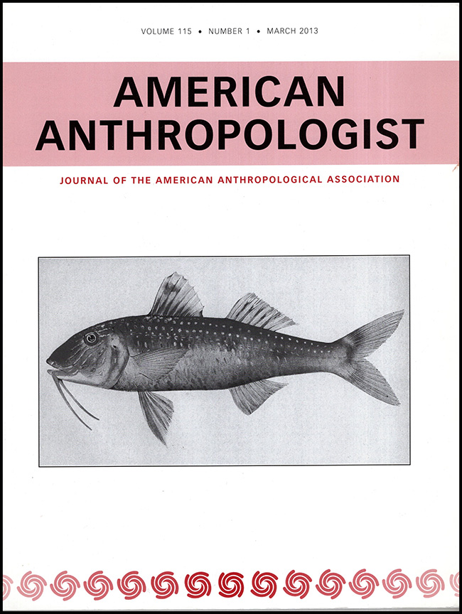Chibnik, Michael (editor) - American Anthropologist: Journal of the American Anthropological Association (Volume 115, No. 1, March 2013)