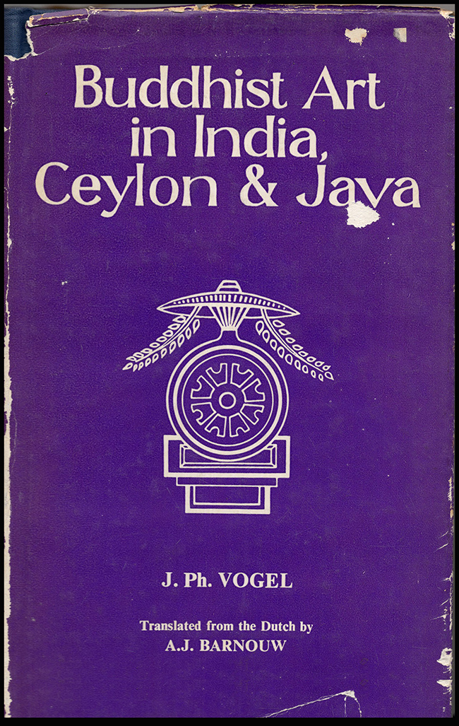 Vogel, J. Ph. - Buddhist Art in India, Ceylon and Java