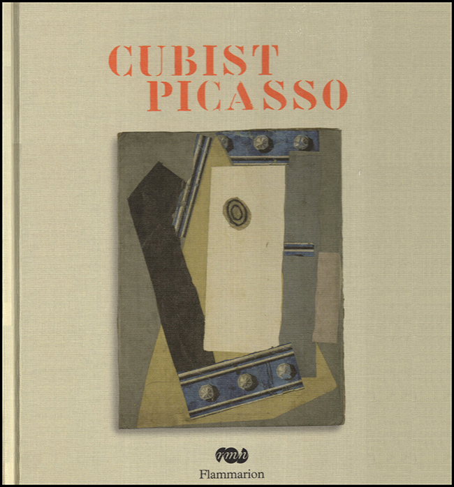 Baldassari, Anne; Lavin Irving; Leo Steinberg; Daix, Pierre; Karmel, Pepe - Cubist Picasso