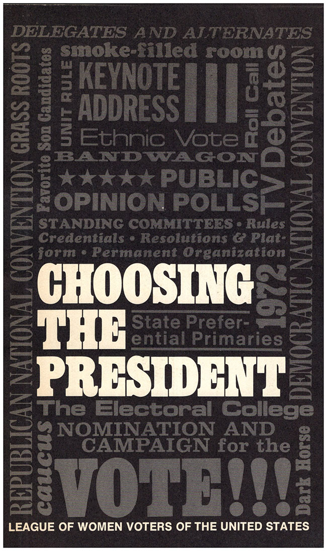 League of Women Voters - Choosing the President (League of Women Voters, 1972)