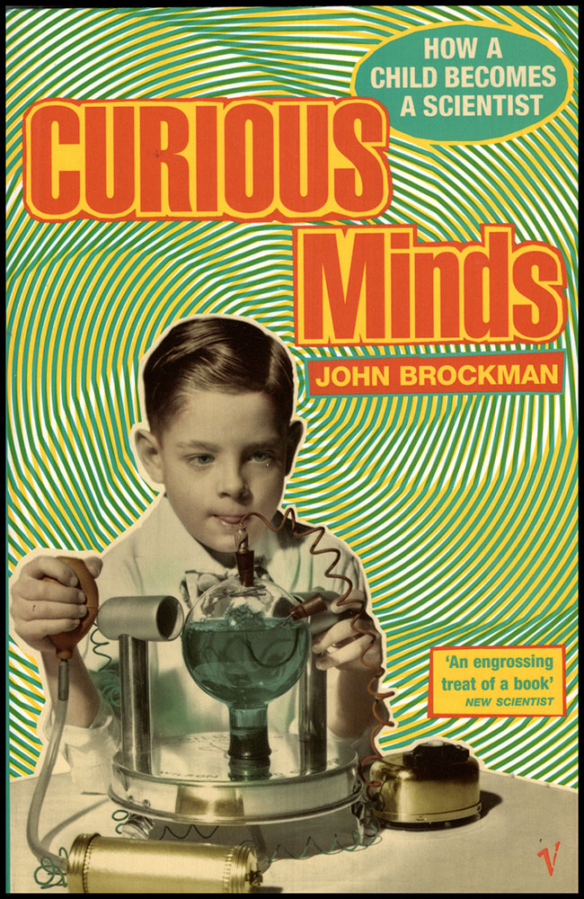 Brockman, John - Curious Minds: How a Child Becomes a Scientist