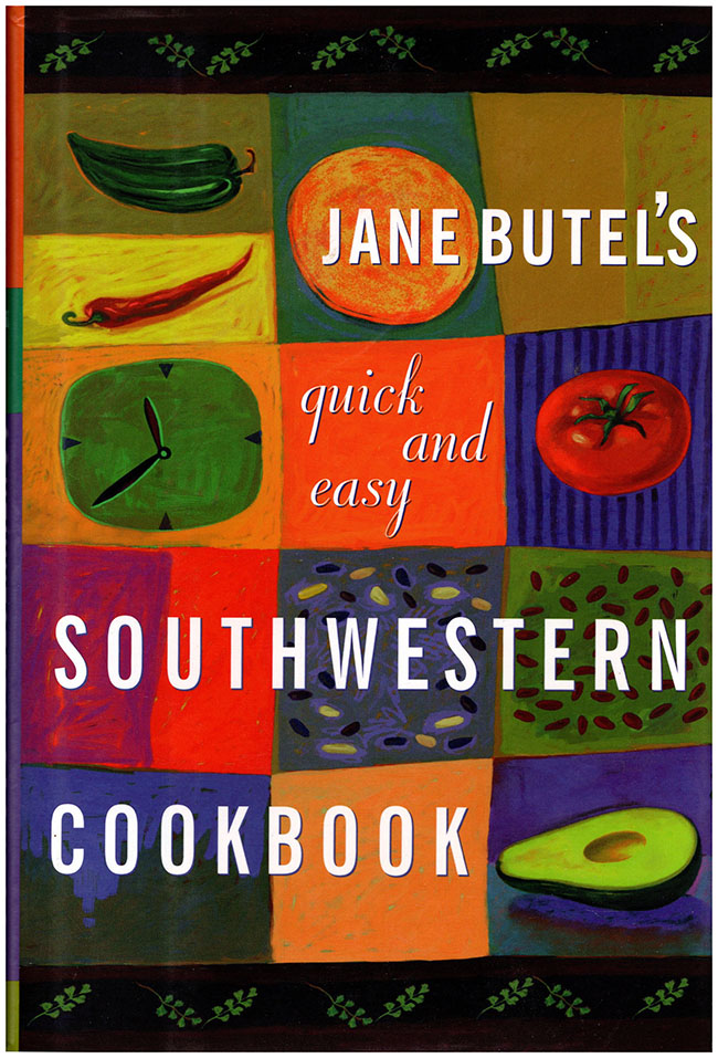 Butel, Jane - Jane Butel's Quick and Easy Southwestern Cookbook