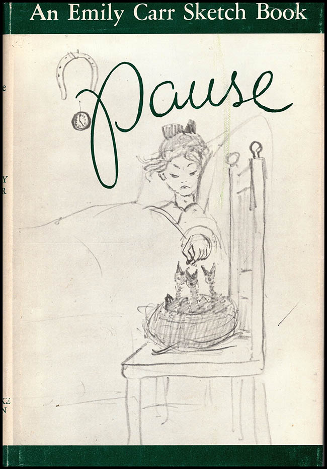 Carr, Emily - Pause: A Sketch Book