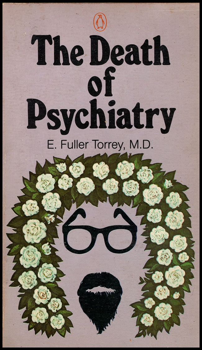 Torrey, E. Fuller - The Death of Psychiatry