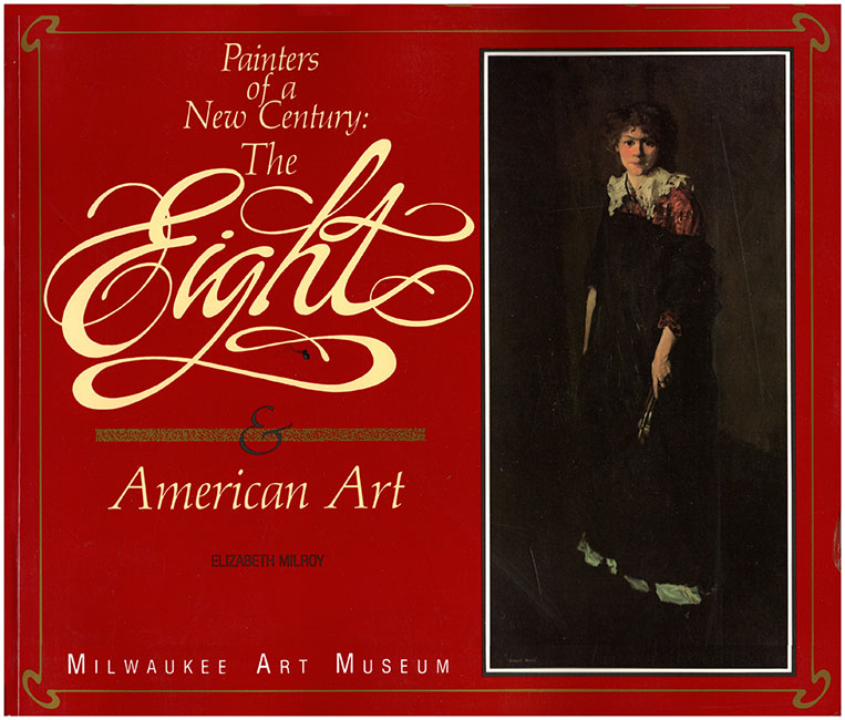 Milroy, Elizabeth; Owens, Gwendolyn - Painters of a New Century: The Eight and American Art