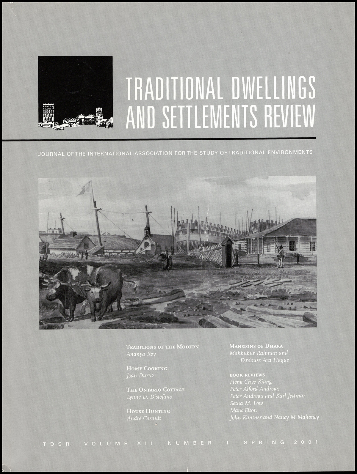 International Association for the Study of Traditional Environments - Traditional Dwellings and Settlements Review (Volume XII, Number 11, Spring 2001)