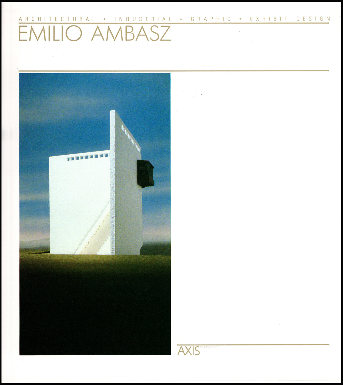 Ambasz, Emilo - Emilo Ambasz: Architectural, Industrial, Graphic Exhibit Design: An Exhibition at Axis, Tokyo, Japan