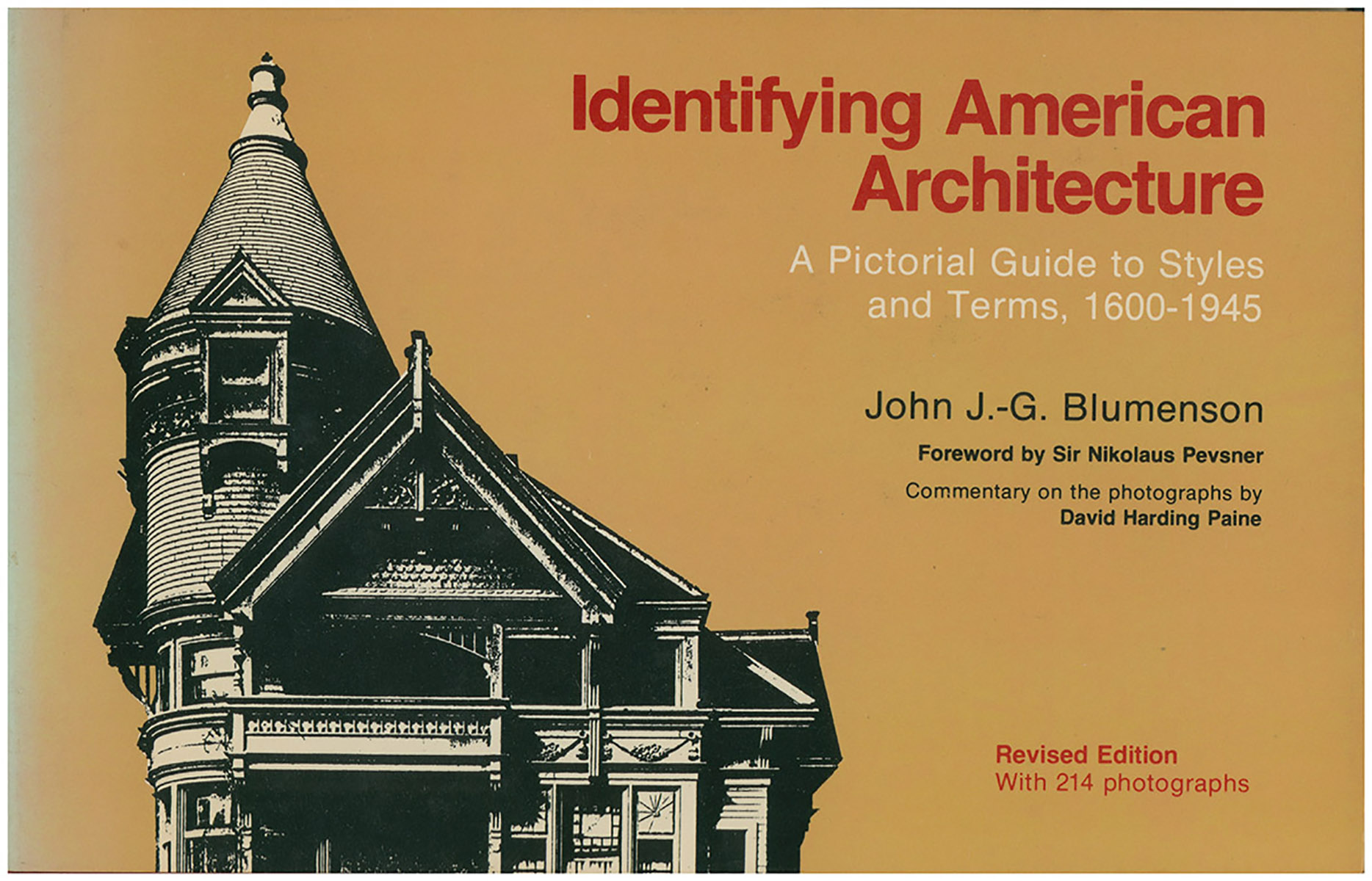 Blumenson, John C. - Identifying American Architecture: A Pictorial Guide to Styles and Terms, 1600-1945