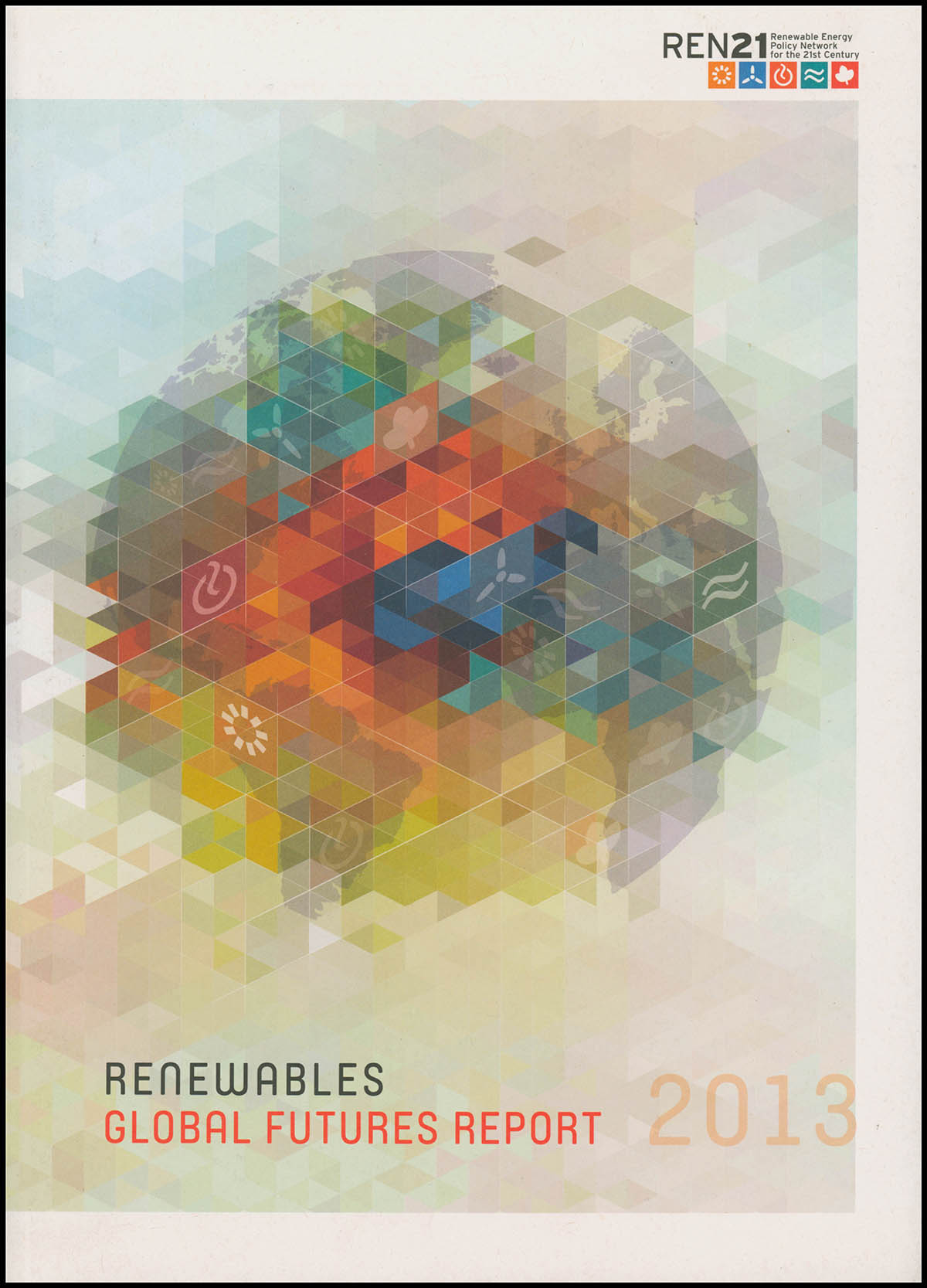 Ren21 - Renewables Global Futures Report 2013