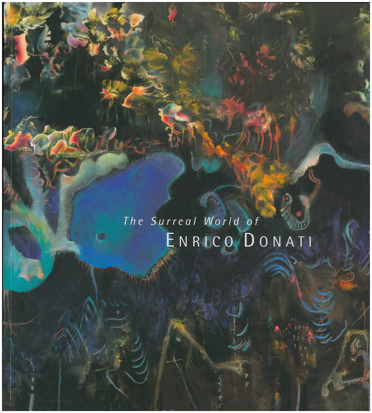 Burgard, Timothy Anglin - The Surreal World of Enrico Donati