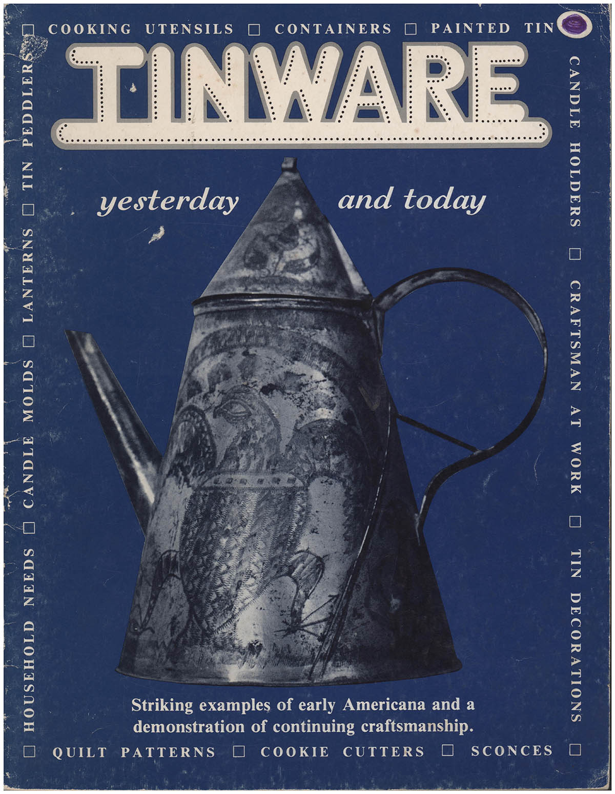 Smith, Elmer L. (Compiler and Editor) - Tinware: Yesterday and Today